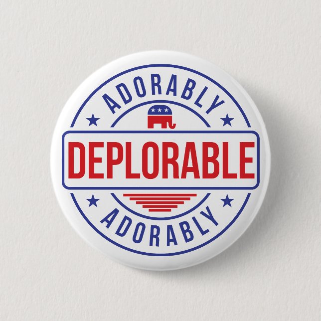 Adorably Deplorable button pin (Front)