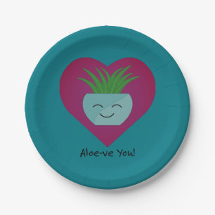 Adorably Funny Aloeve You  Aloe Paper Plate