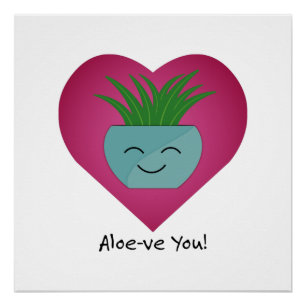 Adorably Funny Aloeve You Aloe Poster
