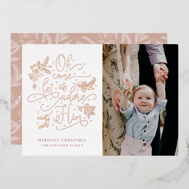 Adore Him Photo Christmas Rose Gold Foil Holiday Card (Front/Back)