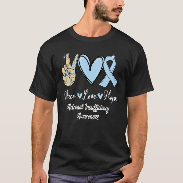 Adrenal Insufficiency Peace Love Hope Light Blue R T-Shirt (Front)