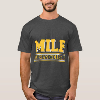Adrian College MILF T-Shirt
