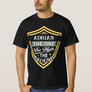 Adrian The One The Myth The Legend T-Shirt