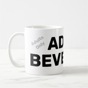 ADULT BEVERAGE COFFEE MUG