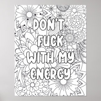 Adult Colouring-"Don't F*&^ with..." enlightenment Poster
