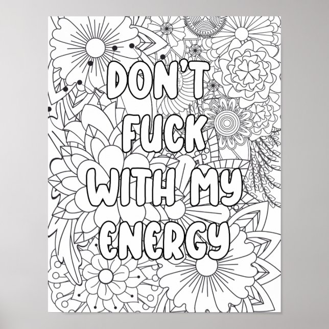 Adult Colouring-"Don't F*&^ with..." enlightenment Poster (Front)