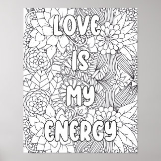 Adult Colouring-"Love is my Energy" Inspirational Poster