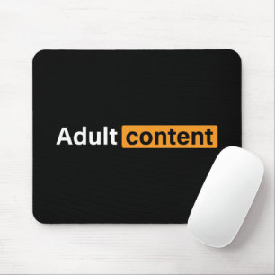 Adult Content Adult Humour Funny T-Shirt Mouse Pad