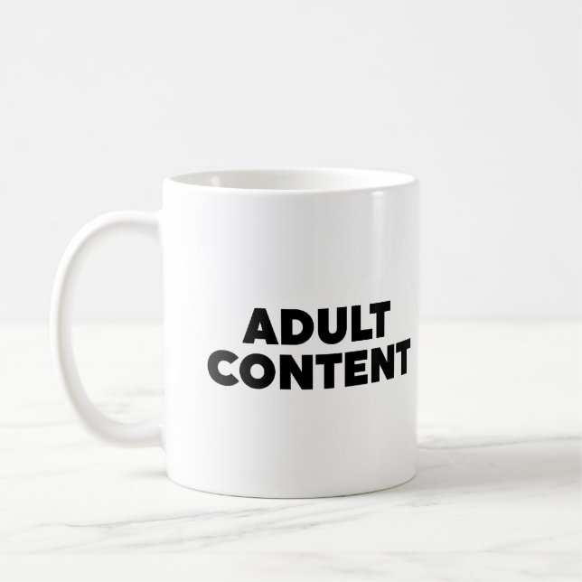 Adult Content Coffee Mug (Left)
