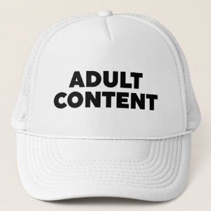 Adult Content Trucker Hat