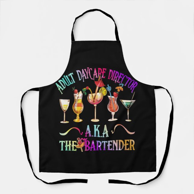 Adult Daycare Director Aka The Bartender Apron (Front)