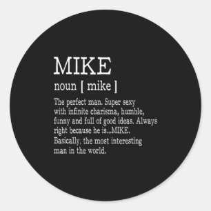 Adult Definition First Name Mike Men Funny Classic Round Sticker