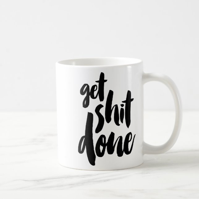 Adult Get Sht Done Motivational Quote  Coffee Mug (Right)