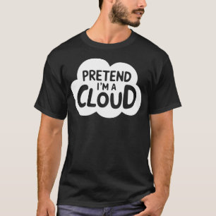Adult Halloween Costumes Pretend I'm A Cloud T-Shirt