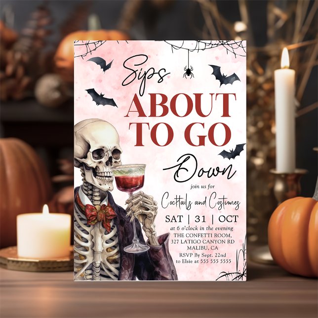 Adult Halloween Sips About to Go Down Skeleton Invitation (Creator Uploaded)