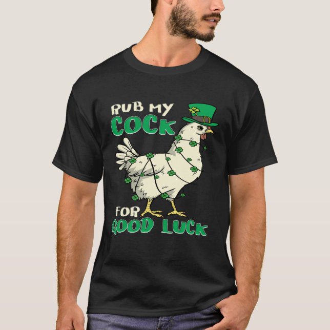 Adult Humor St Patrick s Day Chicken Pun T-Shirt (Front)