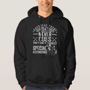 Adult Humour Saying Sarcastic Gantry Overhead Cran Hoodie