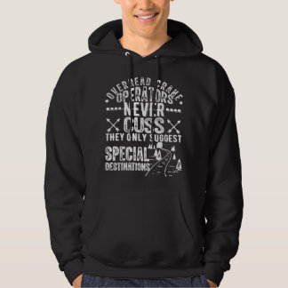 Adult Humour Saying Sarcastic Gantry Overhead Cran Hoodie