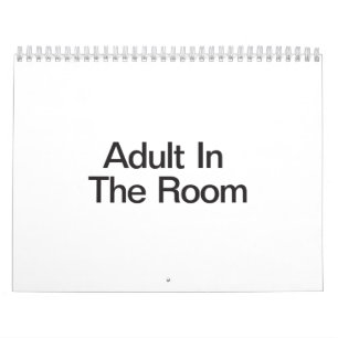 Adult In The Room Calendar