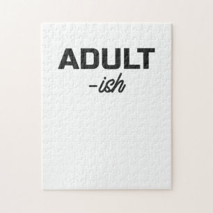 Adult-ish Adult Sarcasm Jigsaw Puzzle