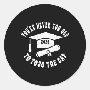 Adult Learner Graduation Non-traditional Student 2 Classic Round Sticker