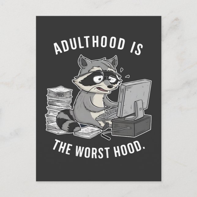 Adulthood is The worse Hood Funny Racoon Lovers Announcement Postcard (Front)
