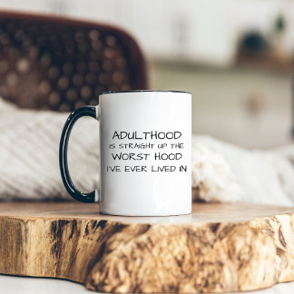 Adulthood Modern Funny & Sarcastic Morning Two-Tone Coffee Mug