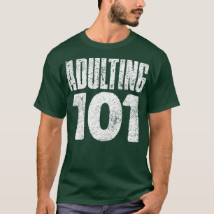 Adulting 101 Vintage Typography T-Shirt