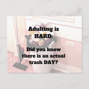 Adulting is HARD postcard Trash day?