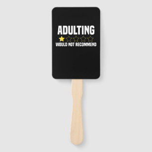 Adulting Overrated Hand Fan