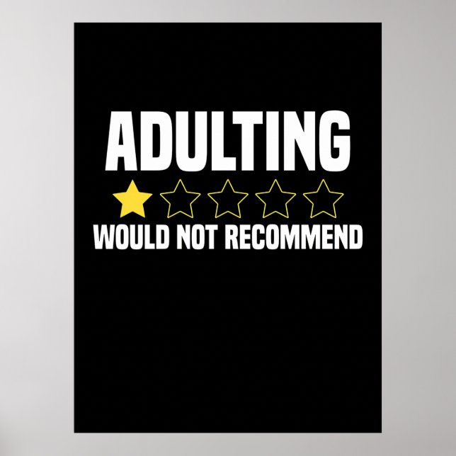Adulting Overrated Poster (Front)