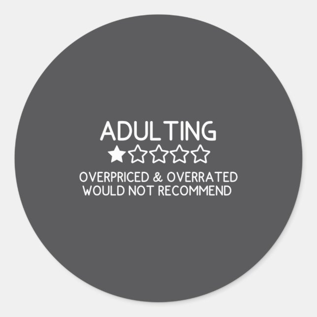 Adulting Shirt Funny Adul 1 Star Review  Classic Round Sticker (Front)