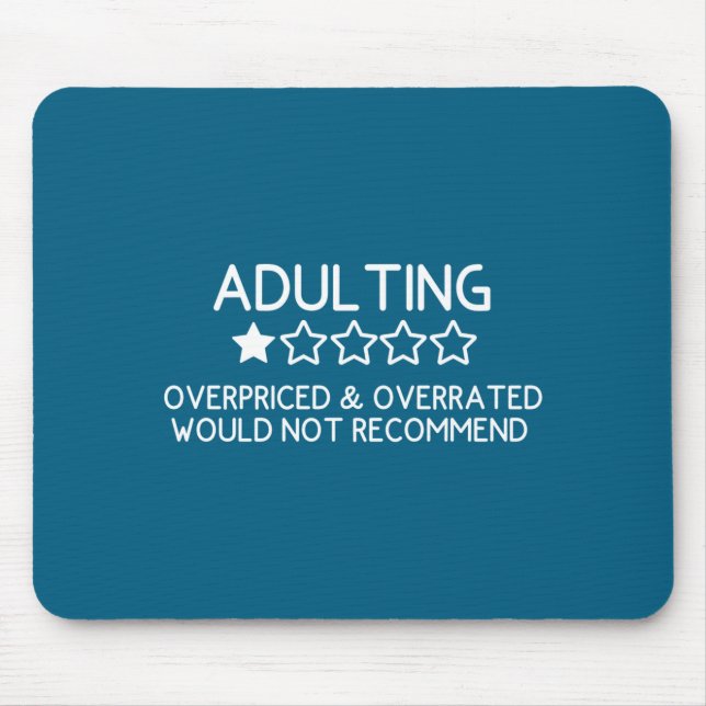 Adulting Shirt Funny Adul 1 Star Review  Mouse Pad (Front)
