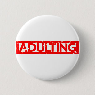 Adulting Stamp 6 Cm Round Badge