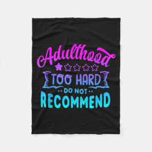 Adulting would not recommend funny sayings one fleece blanket