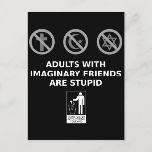 Adults With Imaginary Friends Are Stupid Postcard