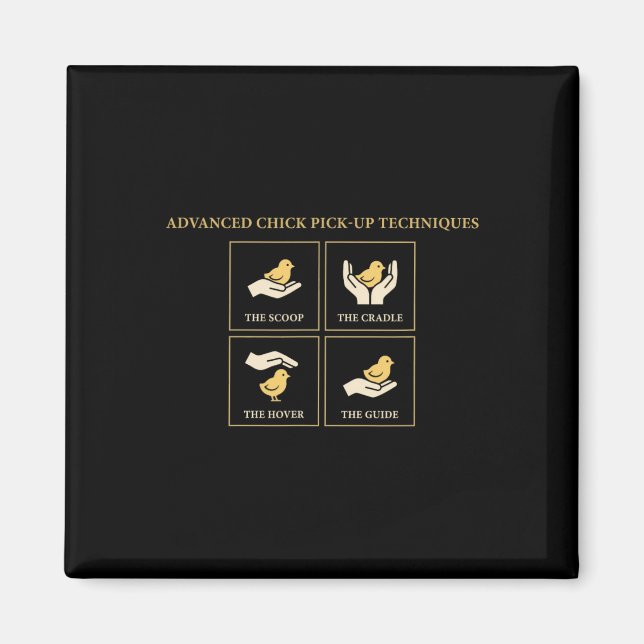 Advanced Chick Pick Up Techniques Chicken Humour  Magnet (Front)