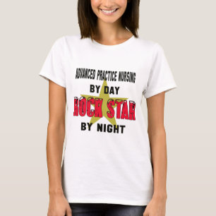 Advanced practice nursing by Day rockstar by night T-Shirt