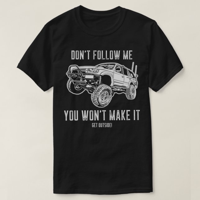 Adventure 101 Funny 4Runner gift idea  T-Shirt (Design Front)