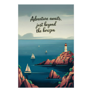 Adventure awaits, just beyond the horizon poster