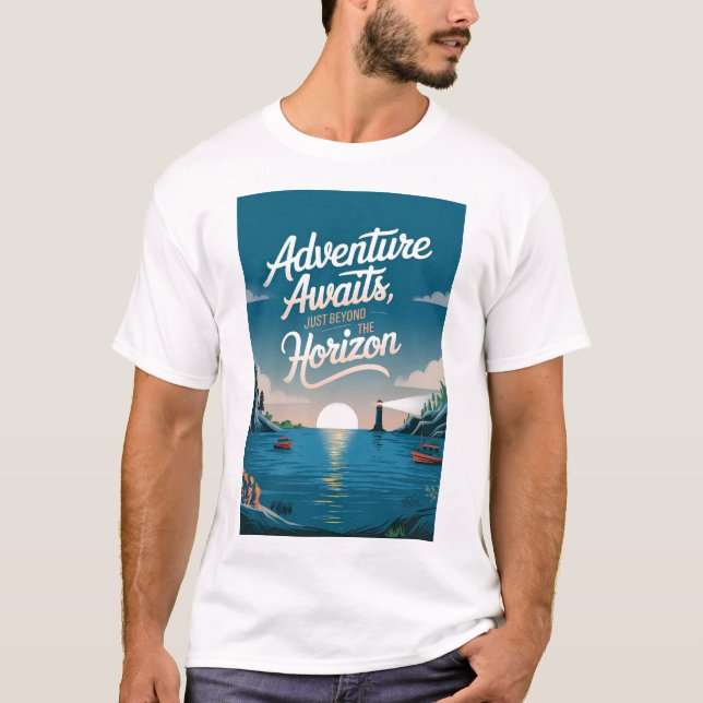 Adventure awaits, just beyond the horizon T-Shirt (Front)