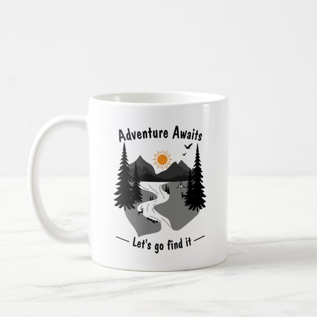 Adventure awaits lets go and find it coffee mug (Left)