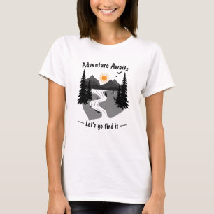 Adventure awaits lets go and find it T-Shirt