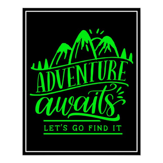 Adventure Awaits Let's Go Find It  Poster (Front)
