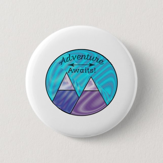 Adventure Awaits Mountain Peaks 6 Cm Round Badge (Front)