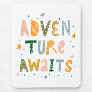 Adventure Awaits Mouse Pad