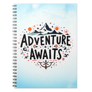 Adventure Awaits Notebook