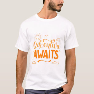 Adventure awaits T-Shirt