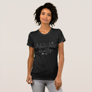 adventure awaits T-Shirt