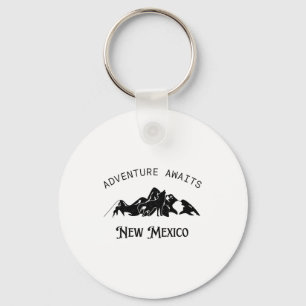 Adventure Awaits Vacation Travel New Mexico Key Ring